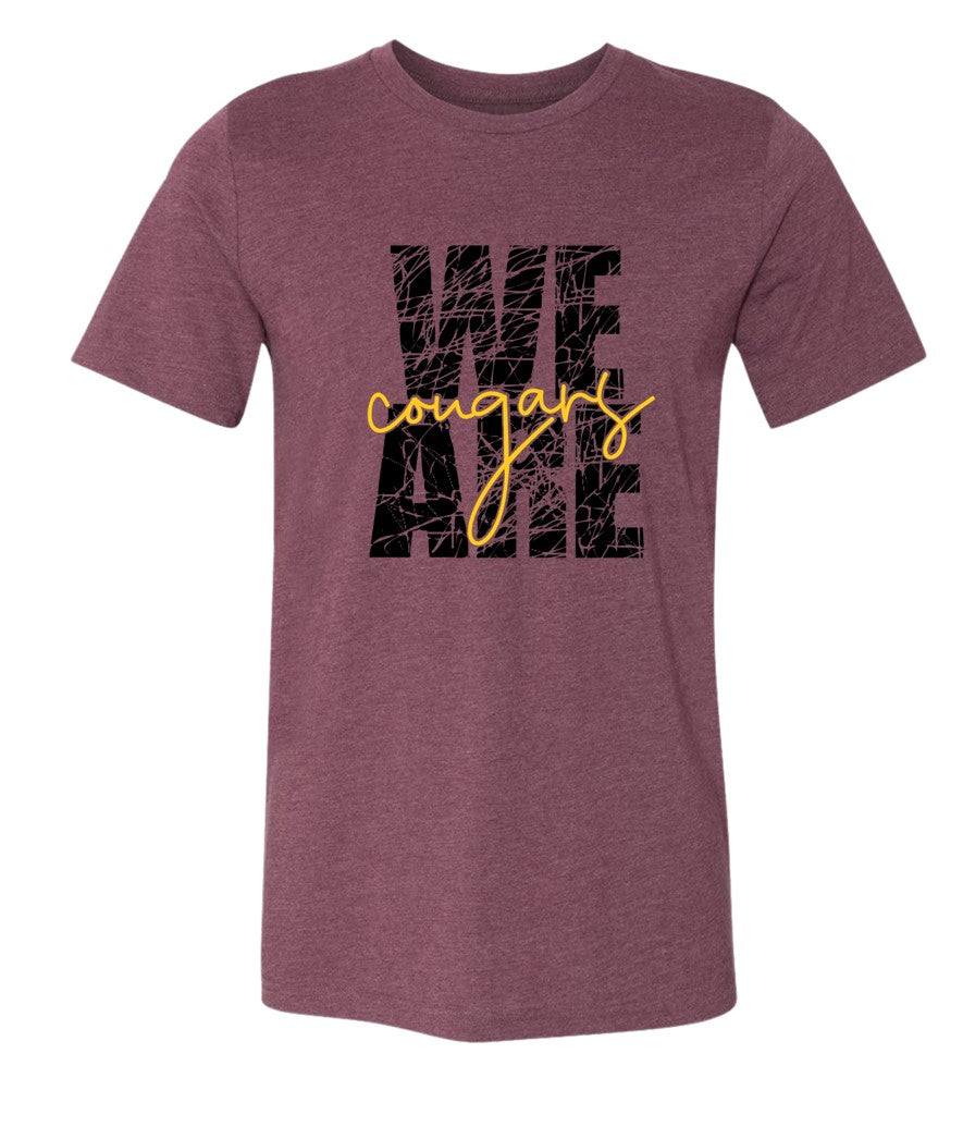 We are Cougars on Heather Maroon - Several Styles to Choose From!