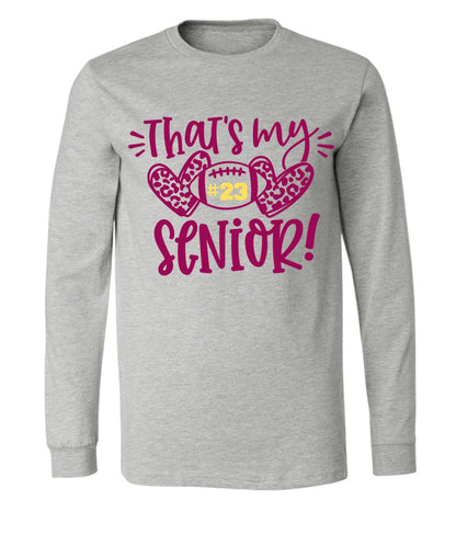 R/W - That's my Senior on Grey - Several Styles to Choose From!