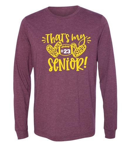 R/W - That's my Senior on Heather Maroon - Several Styles to Choose From!