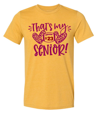 R/W - That's my Senior on Heather Mustard and Gold - Several Styles to Choose From!
