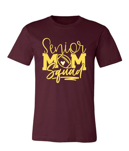 R/W - Senior Mom Squad on Maroon- Several Styles to Choose From!