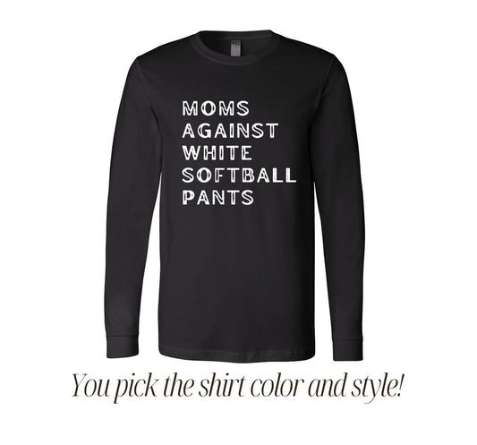 Moms Against White Softball Pants - White Font