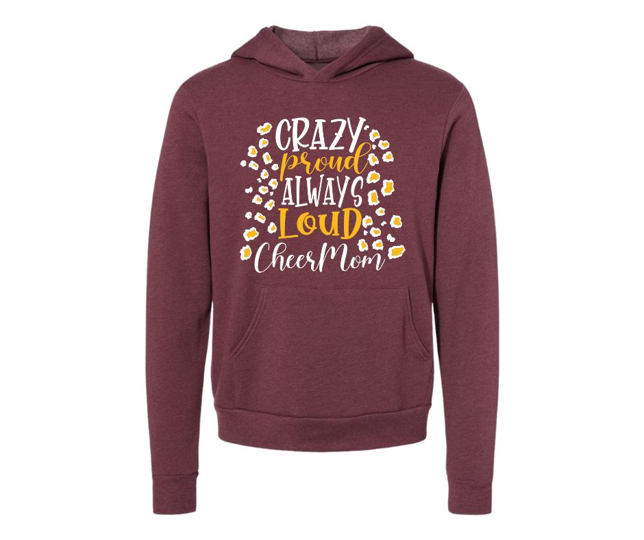 Crazy Proud Cheer Mom Hoodie