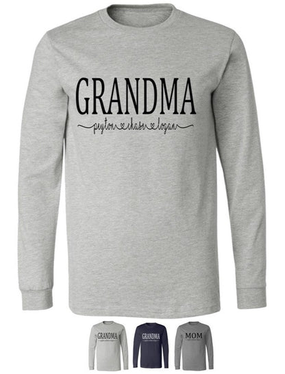 Personalized Mom, Grandma, Gigi, Mema, Mimi - Long Sleeve